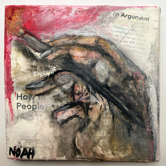 “How to People” Mixed media on canvas by Noah.